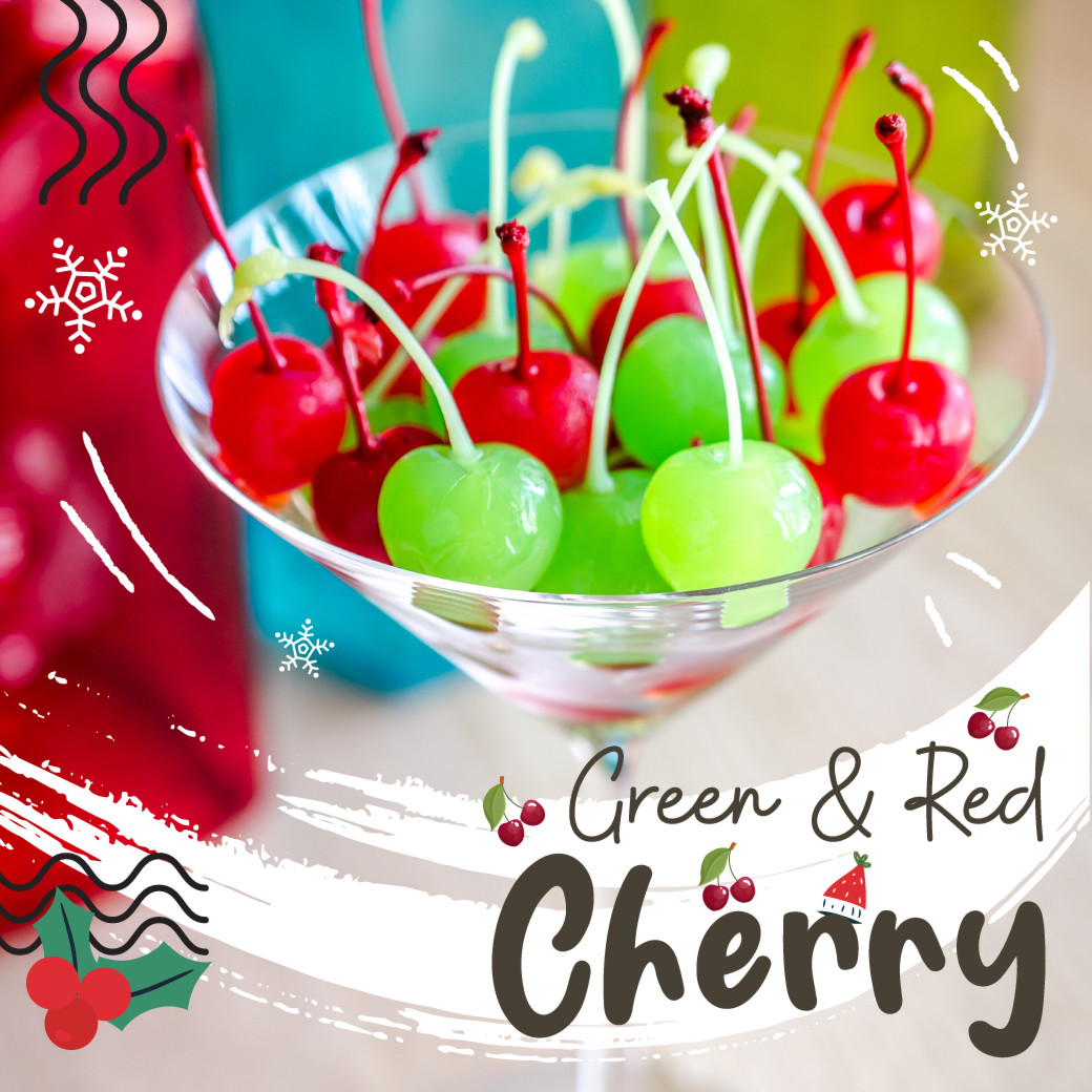 Red & Green Cherries