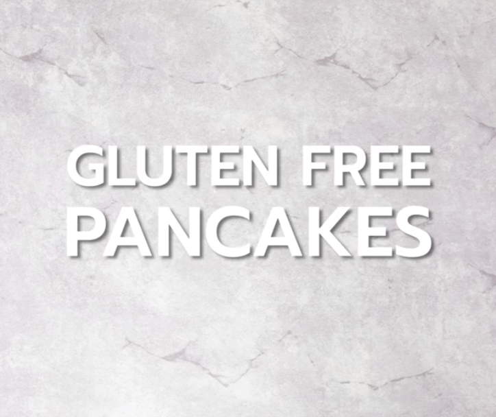 Gluten Free Pancakes