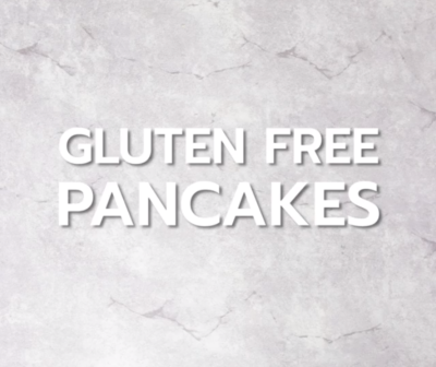 Gluten Free Pancakes